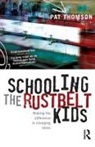 Pat Thomson - Schooling the Rustbelt Kids