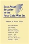Sheldon W Simon, Sheldon W. Simon, Simon Sheldon W. - East Asian Security in the Post-Cold War Era