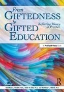 Matthew C Makel, Matthew C. Makel, Jonathan A Plucker, Jonathan A. Plucker, Anne N Rinn, … - From Giftedness to Gifted Education Reflecting Theory in Practice