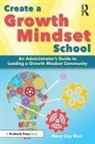 Mary Cay Ricci - Create a Growth Mindset School