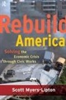 Scott Myers-Lipton, Myers-Lipton Scott - Rebuild America