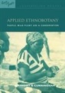 Anthony B Cunningham, Anthony B. Cunningham - Applied Ethnobotany