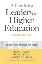 Richard De Lisi, Ralph A Gigliotti, Ralph A. Gigliotti, Brent D Ruben, Brent D. Ruben - A Guide for Leaders in Higher Education