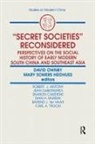 David Ownby, Mary F Somers Heidhues, Mary F. Somers Heidhues - Secret Societies Reconsidered