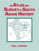 Karl J Schmidt, Karl J. Schmidt - An Atlas and Survey of South Asian History