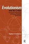 Stephen K Sanderson, Stephen K. Sanderson - Evolutionism and Its Critics