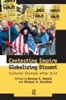 Norman K Denzin, Norman K. (EDT)/ Giardina Denzin, Denzin Norman K., Michael D Giardina, Michael D. Giardina - Contesting Empire, Globalizing Dissent