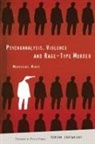 Duncan Cartwright, Cartwright Duncan - Psychoanalysis, Violence and Rage-Type Murder