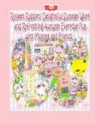 Annie Ho, Rowena Kong - Rolleen Rabbit's Delightful Summer Work and Refreshing Autumn Everyday Fun with Mommy and Friends