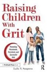 Laila Y Sanguras, Laila Y. Sanguras - Raising Children With Grit