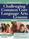 Clg Of William And Mary/Ctr Gift Ed - Challenging Common Core Language Arts Lessons