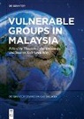 G M Koh, Thaatchaayini Kananatu, Sharon G. M. Koh - Vulnerable Groups in Malaysia