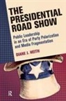 Diane J Heith, Diane J. Heith - The Presidential Road Show