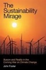 John Foster, John Michael Foster, Foster John Michael - The Sustainability Mirage