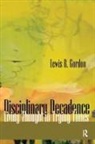 Lewis R Gordon, Lewis R. Gordon - Disciplinary Decadence