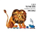 Eric Carle, Carle Eric, Eric Carle, Carle Eric - 1, 2, 3 to the Zoo