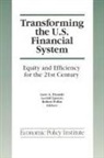 Gary Dymski, Gerald Epstein, Robert Pollin - Transforming the U.S. Financial System
