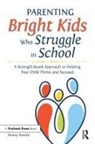 Dewey Rosetti - Parenting Bright Kids Who Struggle in School