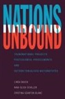 Linda Basch, Et Al, Nina Glick Schiller, Nina Glick Schiller, Cristina Szanton Blanc - Nations Unbound
