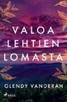 Glendy Vanderah - Valoa lehtien lomasta