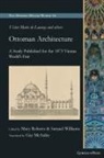 Mary Roberts, Samuel Williams - Ottoman Architecture
