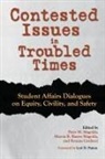 Rozana Carducci, Marcia B Baxter Magolda, Marcia B. Baxter Magolda, Peter M Magolda, Peter M. Magolda - Contested Issues in Troubled Times