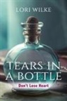 Lori Wilke - Tears in a Bottle