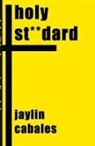 Jaylin Cabales - Holy Standard