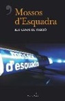 Xavier Álvarez Llaberia, Víctor Del Árbol, Joan Estrada Bonell, Rafa Melero Rojo, Marc Pastor, Ariadna Tuxell... - Mossos d'Esquadra : els casos de ficció