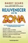 Barry Sears - Rejuvenecer en la Zona