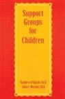 Kathleen O'Rourke, O'Rourke Kathleen, John C Worzbyt, John C. Worzbyt, Worzbyt John C. - Support Groups For Children