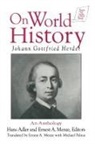 Hans Adler, Johann Gottfried Herder, Ernest A Menze, Michael Palma - Johann Gottfried Herder on World History