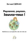 Bernard Gervais, Editions Plume Libre - Paysannes, paysans, sauvez-nous