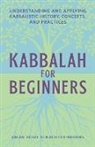 Brian Yosef Schachter-Brooks - Kabbalah for Beginners