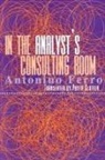 Antonino Ferro - In the Analyst's Consulting Room