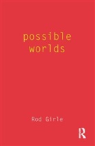 Rod Girle, Girle Rod - Possible worlds