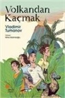 Vladimir Tumanov - Volkandan Kacmak