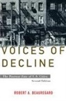 Robert A Beauregard, Robert A. Beauregard, Beauregard Robert A. - Voices of Decline