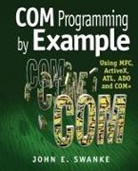 John Swanke, John E Swanke, John E. Swanke - COM Programming by Example
