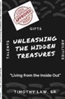 Timothy Law - Unleashing The Hidden Treasures