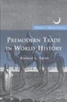 Richard L Smith, Richard L. Smith - Premodern Trade in World History