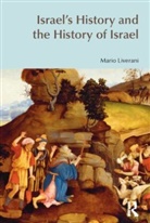 Mario Liverani - Israel's History and the History of Israel