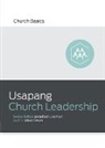 Mark Dever - Usapang Church Leadership (Understanding Church Leadership) (Taglish)