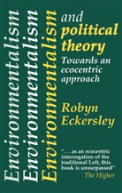 Robyn Eckersley - Environmentalism And Political Theory
