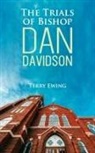 Terry Ewing - The Trials of Bishop Dan Davidson
