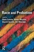 Sam Lewis, Lewis Sam, Peter Raynor, David Smith, Ali Wardak, … - Race and Probation