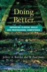 W Paul Jones, W. Paul Jones, Jeffrey Kottler - Doing Better