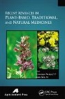 Joanne Jamie, Subramayam Vemulpad - Recent Advances in Plant-Based, Traditional, and Natural Medicines