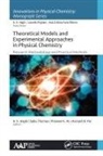 A K Haghi, A. K. Haghi, Praveen K M, Praveen K. M., Avinash R Pai, Sabu Thomas - Theoretical Models and Experimental Approaches in Physical Chemistry