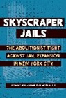Zhandarka Kurti, Jarrod Shanahan, Jarrod B Shanahan, Jarrod B. Shanahan - Skyscraper Jails